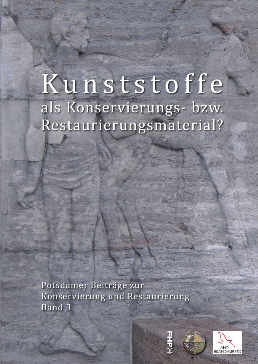 Cover des Buches: Kunststoffe als Konservierungs- bzw. Restaurierungsmaterial? Potsdamer Beiträge zur Konservierung und Restaurierung